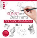 Cover: Die Kunst des Zeichnens Tiere. Der Quick-Start-Block - frechverlag GmbH