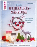 Cover: Meine Weihnachtsn&auml;hstube - frechverlag GmbH
