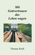 Cover: Mit Gottvertrauen das Leben wagen - Books on Demand