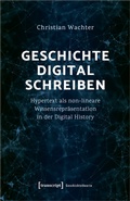 Cover: Geschichte digital schreiben - transcript