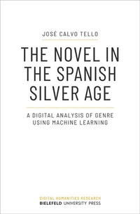 Abbildung von: The Novel in the Spanish Silver Age - Bielefeld University Press ein Imprint des transcript Verlags