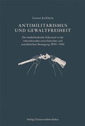 Cover: Antimilitarismus und Gewaltfreiheit - Verlag Graswurzelrevolution