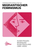 Abbildung von: Migrantischer Feminismus - edition assemblage