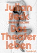 Cover: Das Theater leben - Theater der Zeit