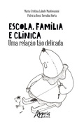 Bild: Escola, Família e Clínica: Uma Relação Tão Delicada - Editora Appris