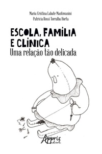 Bild: Escola, Família e Clínica: Uma Relação Tão Delicada - Editora Appris