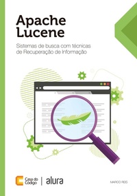 Enlarge image Cover: Apache Lucene - Casa do Código