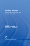 Cover: Breaking the Wave: Women, Their Organizations, and Feminism, 1945-1985 - Routledge