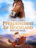 Cover: Pferdeheimat im Hochland - Bl&uuml;hende Heide - Saga Egmont