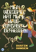 Cover: Mein Videospiel hat meine Hausaufgaben gefressen - Panini Verlags GmbH