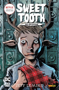 Enlarge image Cover: Sweet Tooth: Die Rückkehr - Panini Verlags GmbH