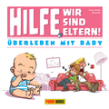 Cover: Hilfe! Wir sind Eltern! - Panini Verlags GmbH