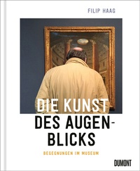 Abbildung von: Die Kunst des Augenblicks - DuMont Buchverlag