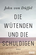 Cover: Die W&uuml;tenden und die Schuldigen - DuMont Buchverlag
