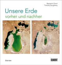 Abbildung von: Unsere Erde vorher und nachher - DuMont Buchverlag