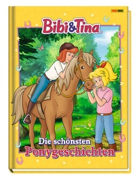 Abbildung von: Bibi & Tina: Die schönsten Ponygeschichten - Panini Verlags GmbH