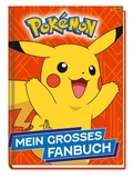Cover: Pok&eacute;mon: Mein gro&szlig;es Fanbuch - Panini Verlags GmbH