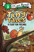 Cover: Tiny Tales: A Feast for Friends - HarperAlley