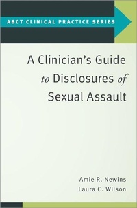 Enlarge image Cover: A Clinician's Guide to Disclosures of Sexual Assault - Oxford University Press Inc
