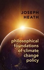 Cover: Philosophical Foundations of Climate Change Policy - Oxford University Press Inc