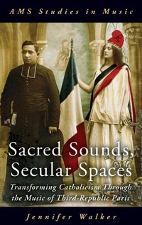 Enlarge image Cover: Sacred Sounds, Secular Spaces - Oxford University Press Inc