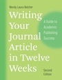 Cover: Writing Your Journal Article in Twelve Weeks, Second Edition - University of Chicago Press