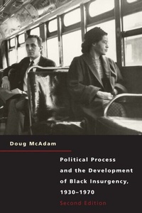 Enlarge image Cover: Political Process and the Development of Black Insurgency - University of Chicago Press