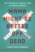 Cover: Mama Might Be Better Off Dead - University of Chicago Press