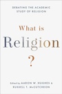 Cover: What Is Religion? - Oxford University Press Inc