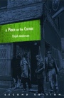 Cover: Place on the Corner, Second Edition - University of Chicago Press