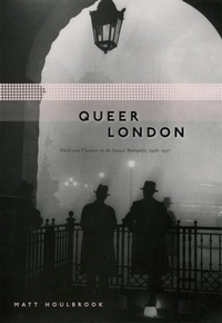 Abbildung von: Queer London - University of Chicago Press