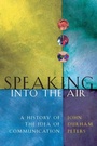Cover: Speaking into the Air - University of Chicago Press