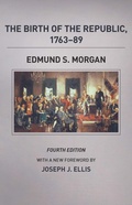 Cover: The Birth of the Republic, 1763-89 - University of Chicago Press