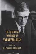 Cover: The Essential Writings of Vannevar Bush - Columbia University Press
