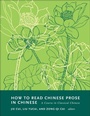 Cover: How to Read Chinese Prose in Chinese - Columbia University Press