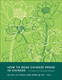 Enlarge image Cover: How to Read Chinese Prose in Chinese - Columbia University Press