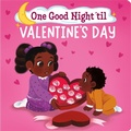 Cover: One Good Night 'til Valentine's Day - Little, Brown Young Readers