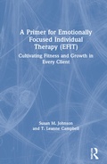Cover: A Primer for Emotionally Focused Individual Therapy (EFIT) - Routledge