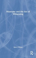 Cover: Museums and the Act of Witnessing - Routledge