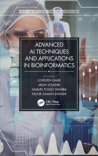 Enlarge image Cover: Advanced AI Techniques and Applications in Bioinformatics - CRC Press