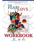 Cover: From Fear to Love WORKBOOK - Post Institute