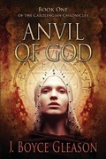 Cover: Anvil Of God - J. Boyce Gleason