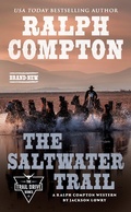 Cover: Ralph Compton The Saltwater Trail - Berkley