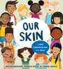 Cover: Our Skin: A First Conversation About Race - Penguin USA