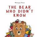 Cover: The bear who didn't know - Pink Llama Publishing