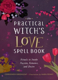 Enlarge image Cover: The Practical Witch's Love Spell Book - Running Press Adult