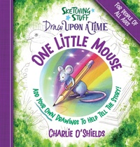Enlarge image Cover: Sketching Stuff Draw Upon A Time - One Little Mouse - Doodlewash Books