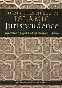 Abbildung von: Thirty principles of Islamic Jurisprudence - Islam in English Press