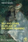 Cover: Self and Other in an Age of Uncertain Meaning - Routledge