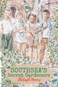 Cover: Southsea's Secret Gardeners - Moore Associates